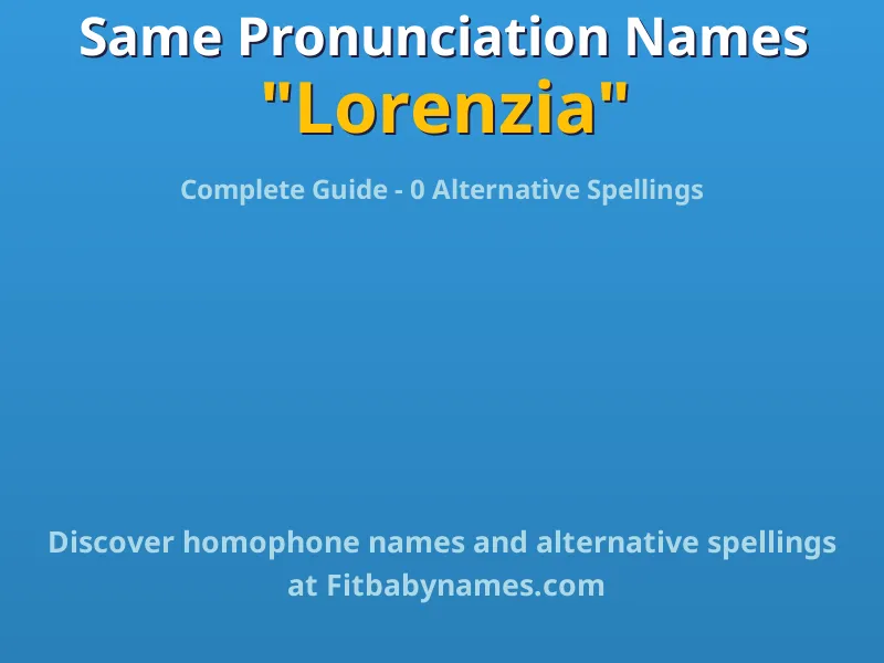 Infographic: Lorenzia same pronunciation names, similar names, and homophone names