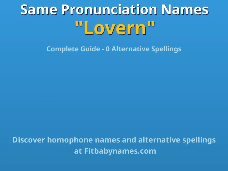 Infographic: Lovern same pronunciation names, similar names, and homophone names
