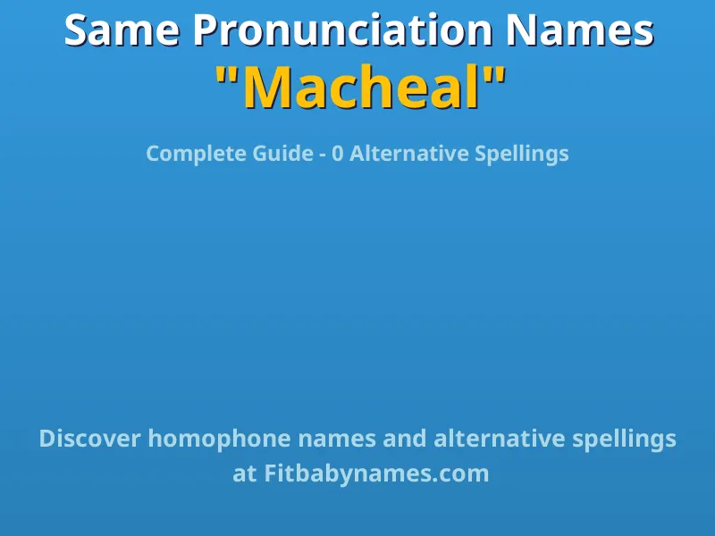 Infographic: Macheal same pronunciation names, similar names, and homophone names