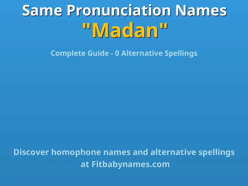 Infographic: Madan same pronunciation names, similar names, and homophone names