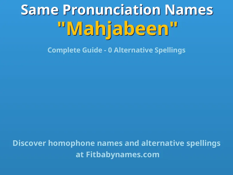 Infographic: Mahjabeen same pronunciation names, similar names, and homophone names