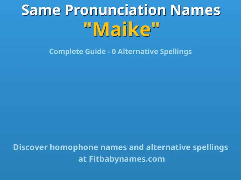 Infographic: Maike same pronunciation names, similar names, and homophone names
