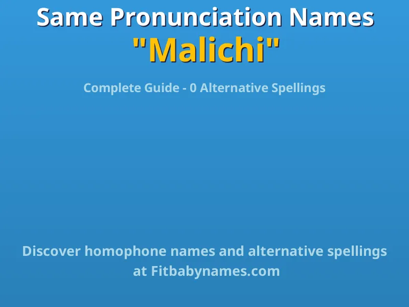 Infographic: Malichi same pronunciation names, similar names, and homophone names