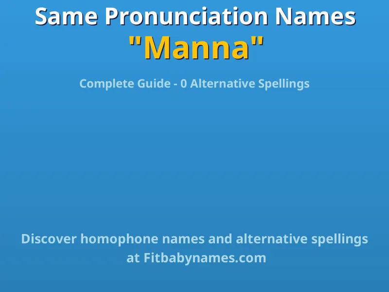 Infographic: Manna same pronunciation names, similar names, and homophone names
