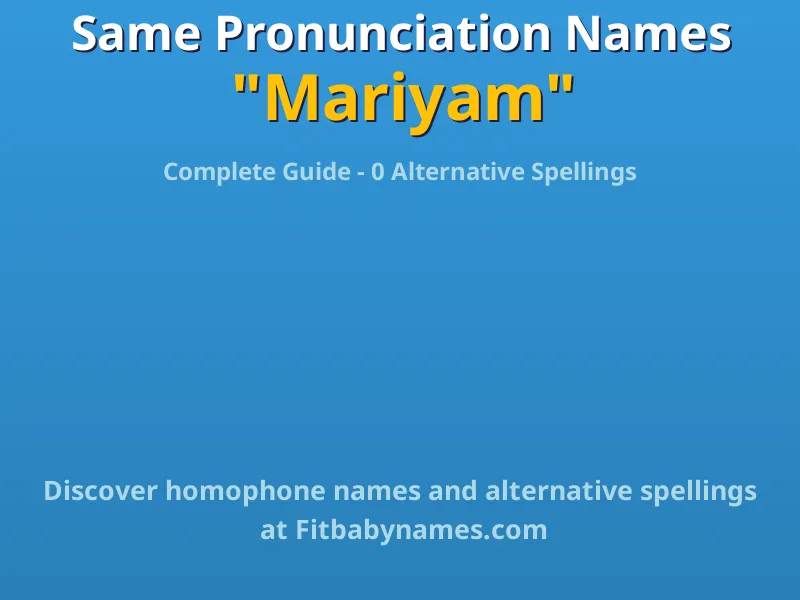 Infographic: Mariyam same pronunciation names, similar names, and homophone names