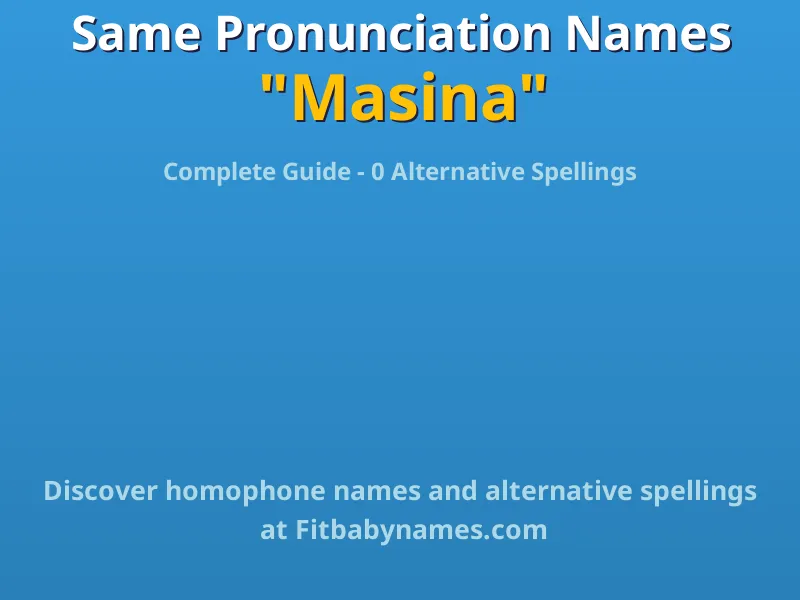 Infographic: Masina same pronunciation names, similar names, and homophone names