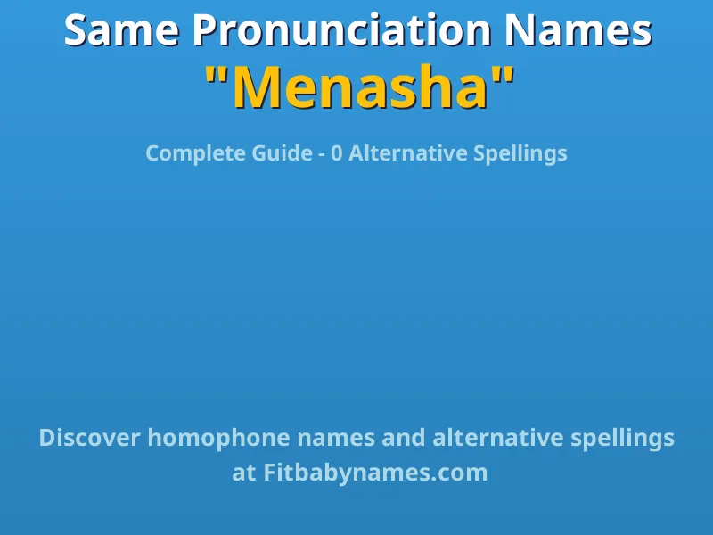 Infographic: Menasha same pronunciation names, similar names, and homophone names