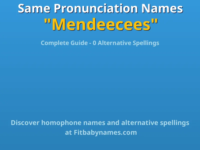 Infographic: Mendeecees same pronunciation names, similar names, and homophone names