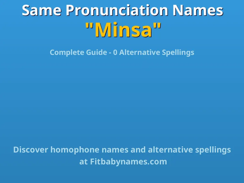 Infographic: Minsa same pronunciation names, similar names, and homophone names