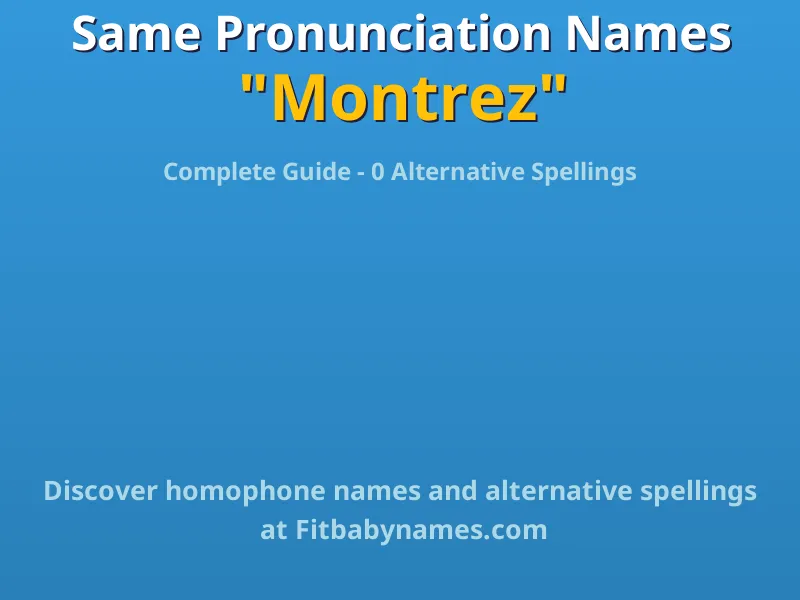 Infographic: Montrez same pronunciation names, similar names, and homophone names