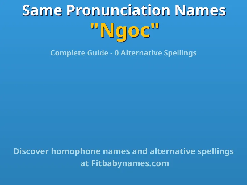 Infographic: Ngoc same pronunciation names, similar names, and homophone names