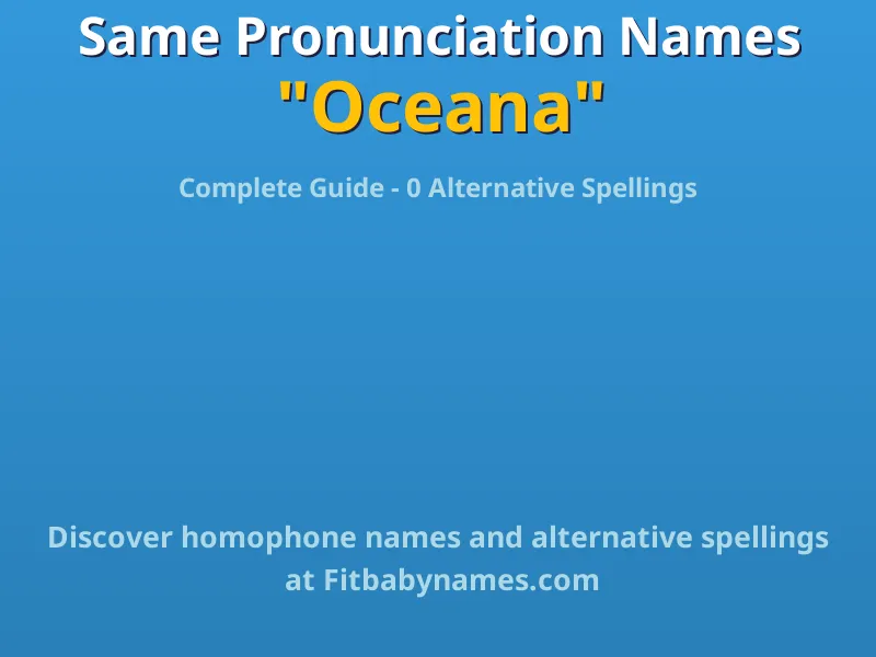 Infographic: Oceana same pronunciation names, similar names, and homophone names