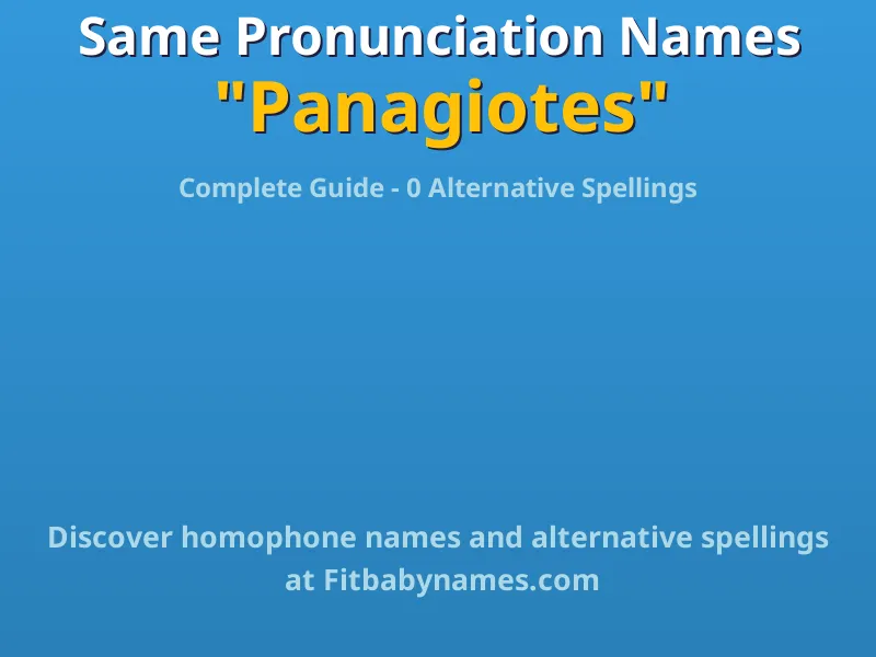 Infographic: Panagiotes same pronunciation names, similar names, and homophone names