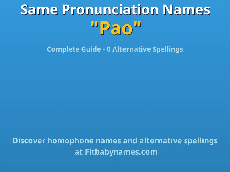 Infographic: Pao same pronunciation names, similar names, and homophone names