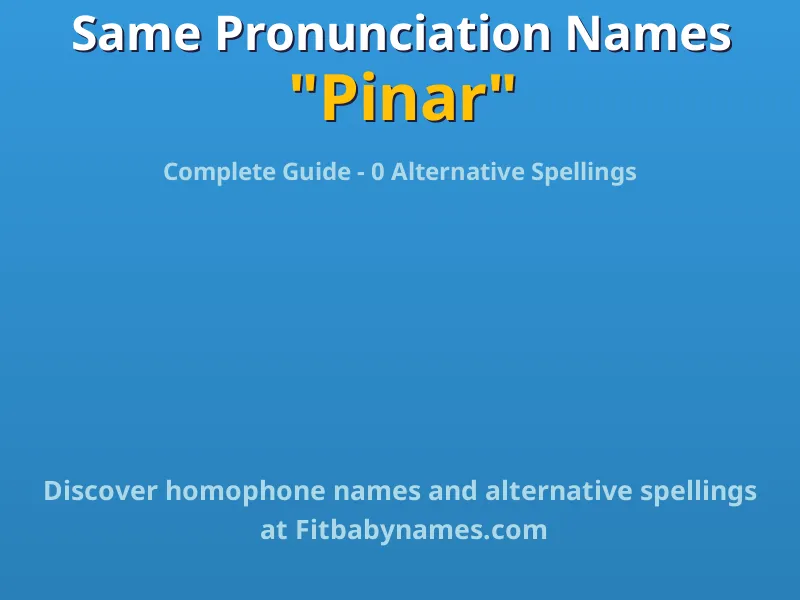 Infographic: Pinar same pronunciation names, similar names, and homophone names