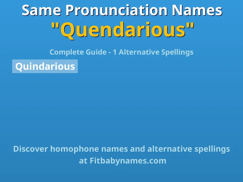 Infographic: Quendarious same pronunciation names, similar names, and homophone names