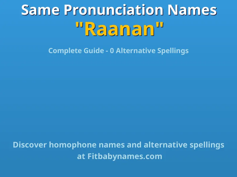 Infographic: Raanan same pronunciation names, similar names, and homophone names