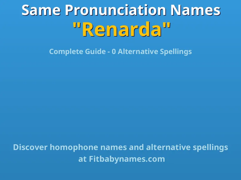 Infographic: Renarda same pronunciation names, similar names, and homophone names