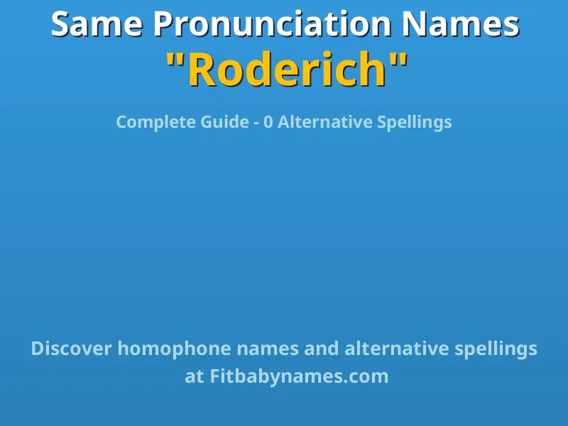 Infographic: Roderich same pronunciation names, similar names, and homophone names