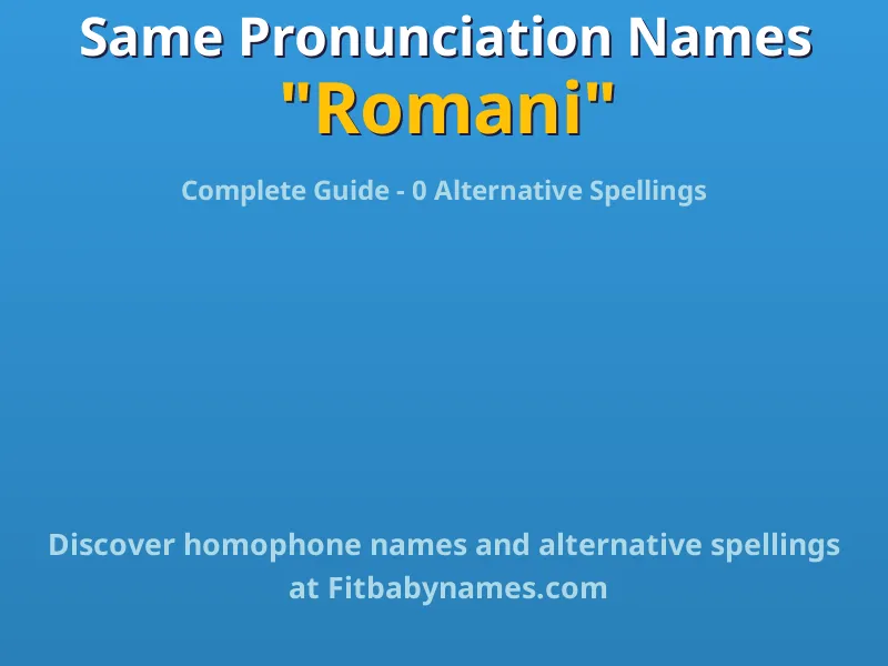 Infographic: Romani same pronunciation names, similar names, and homophone names