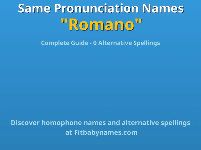 Infographic: Romano same pronunciation names, similar names, and homophone names