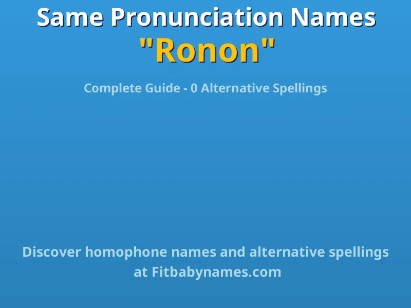Infographic: Ronon same pronunciation names, similar names, and homophone names