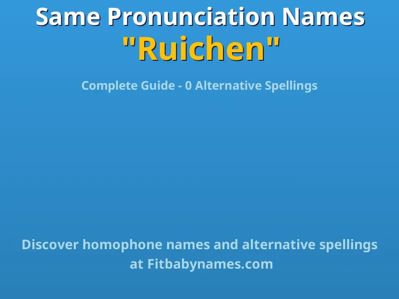 Infographic: Ruichen same pronunciation names, similar names, and homophone names