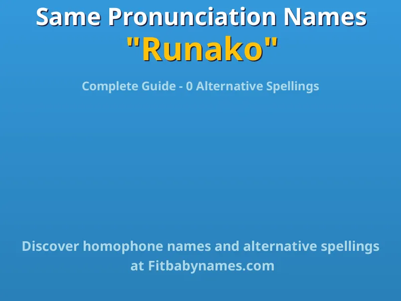 Infographic: Runako same pronunciation names, similar names, and homophone names