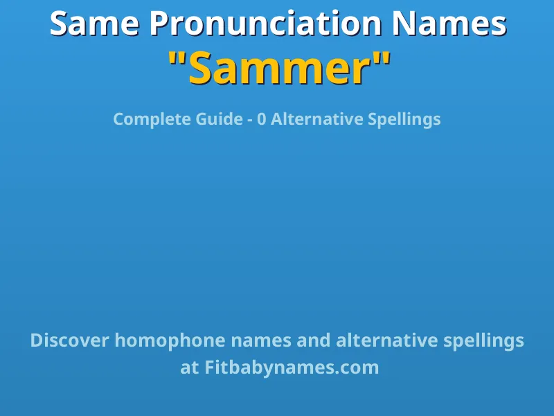 Infographic: Sammer same pronunciation names, similar names, and homophone names