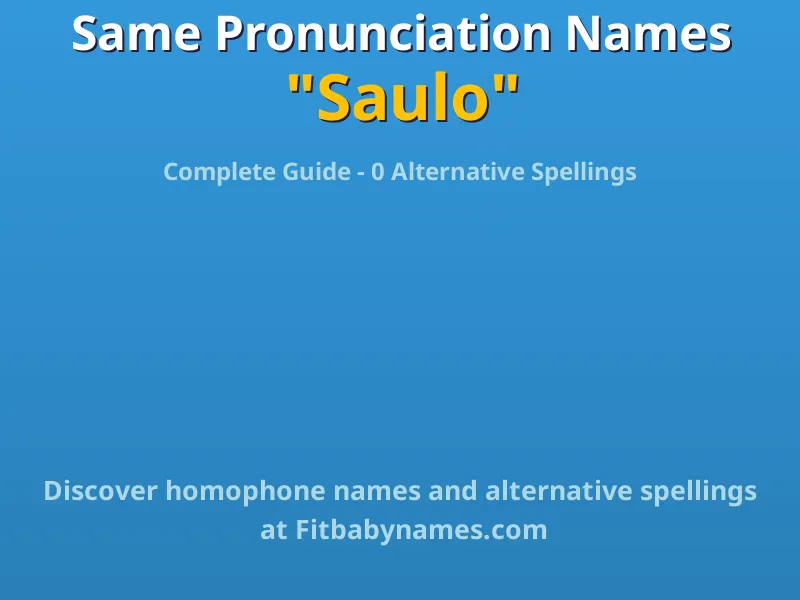 Infographic: Saulo same pronunciation names, similar names, and homophone names