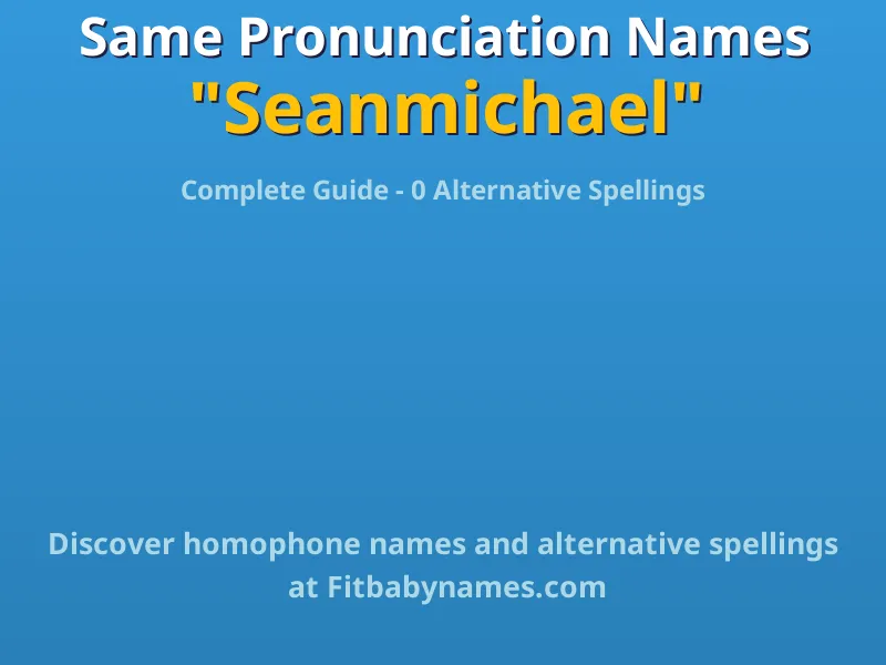Infographic: Seanmichael same pronunciation names, similar names, and homophone names