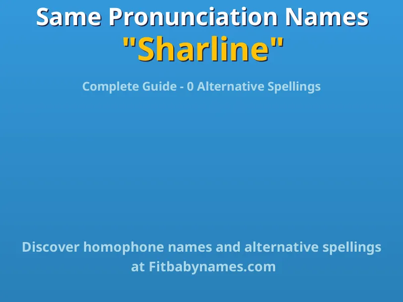 Infographic: Sharline same pronunciation names, similar names, and homophone names