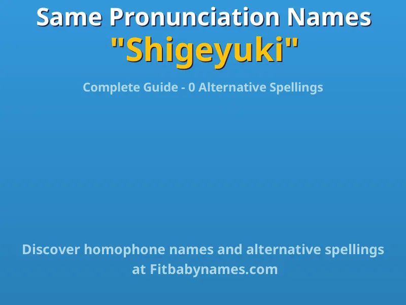 Infographic: Shigeyuki same pronunciation names, similar names, and homophone names