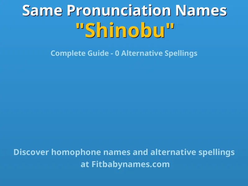 Infographic: Shinobu same pronunciation names, similar names, and homophone names