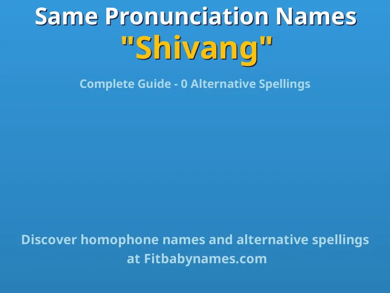 Infographic: Shivang same pronunciation names, similar names, and homophone names