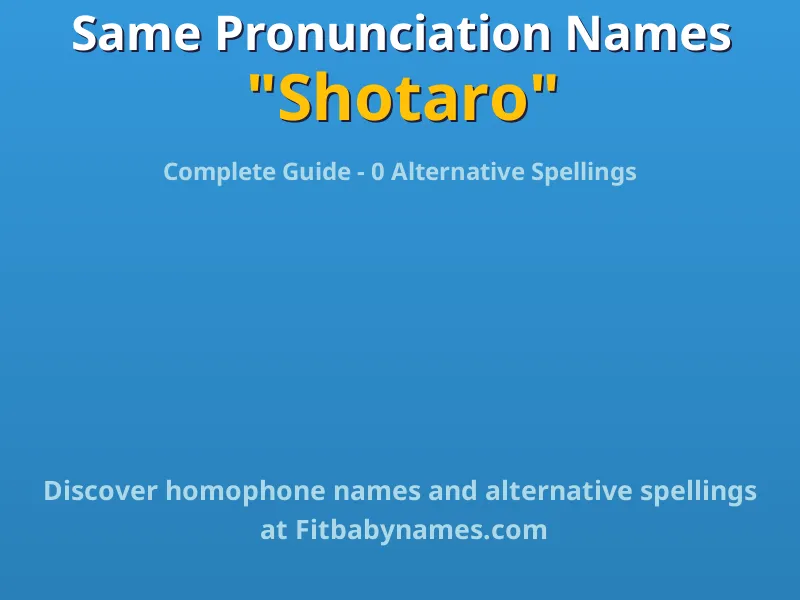 Infographic: Shotaro same pronunciation names, similar names, and homophone names