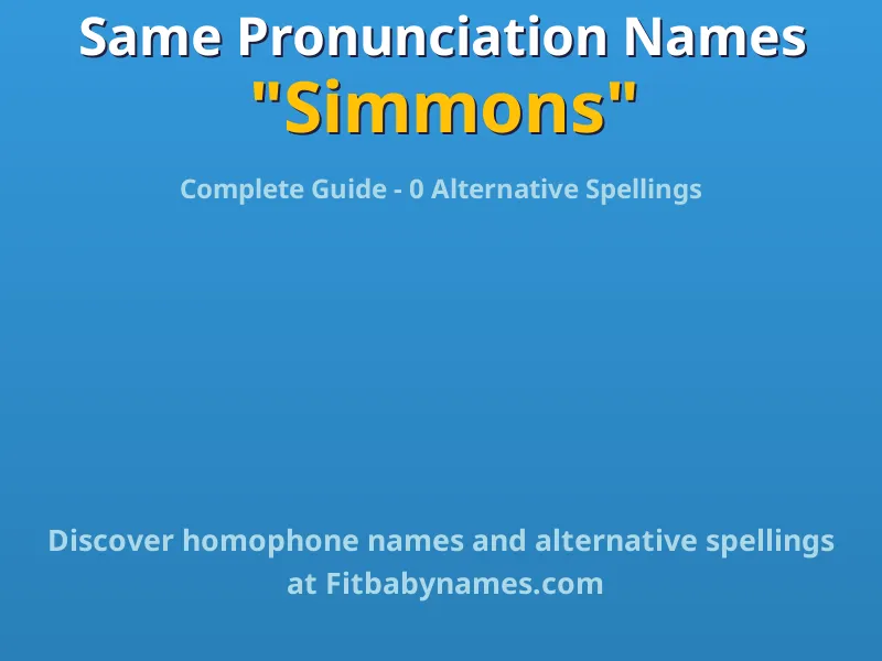 Infographic: Simmons same pronunciation names, similar names, and homophone names