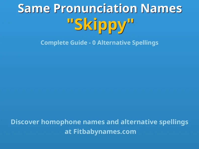 Infographic: Skippy same pronunciation names, similar names, and homophone names