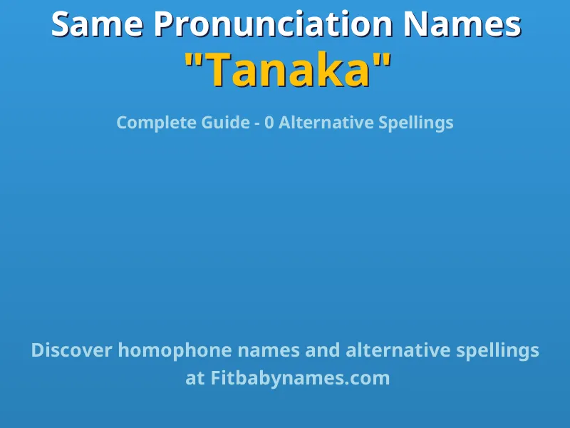 Infographic: Tanaka same pronunciation names, similar names, and homophone names