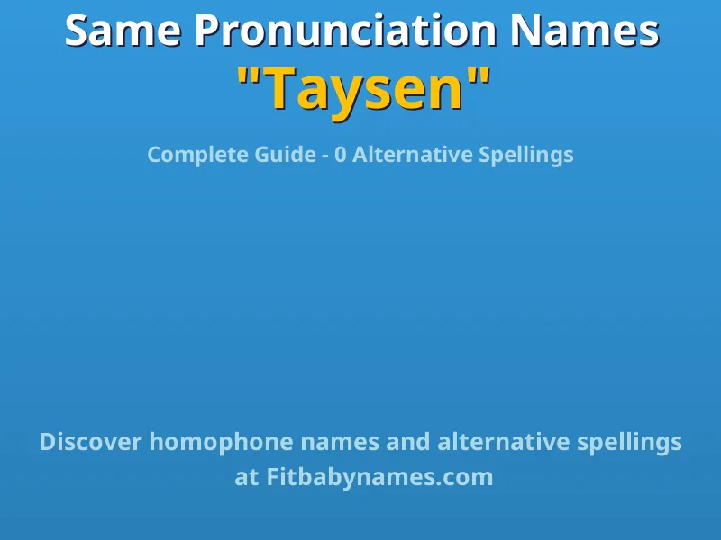 Infographic: Taysen same pronunciation names, similar names, and homophone names