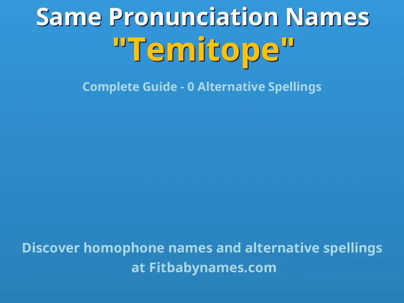 Infographic: Temitope same pronunciation names, similar names, and homophone names