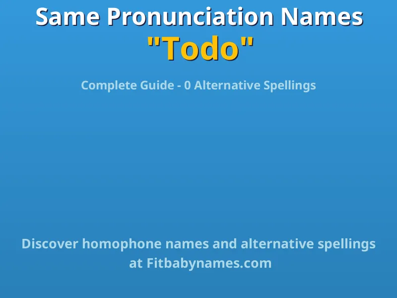 Infographic: Todo same pronunciation names, similar names, and homophone names