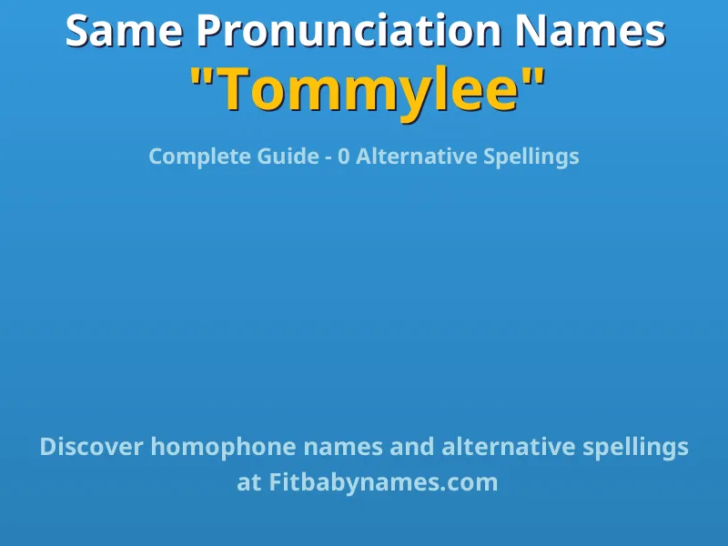 Infographic: Tommylee same pronunciation names, similar names, and homophone names