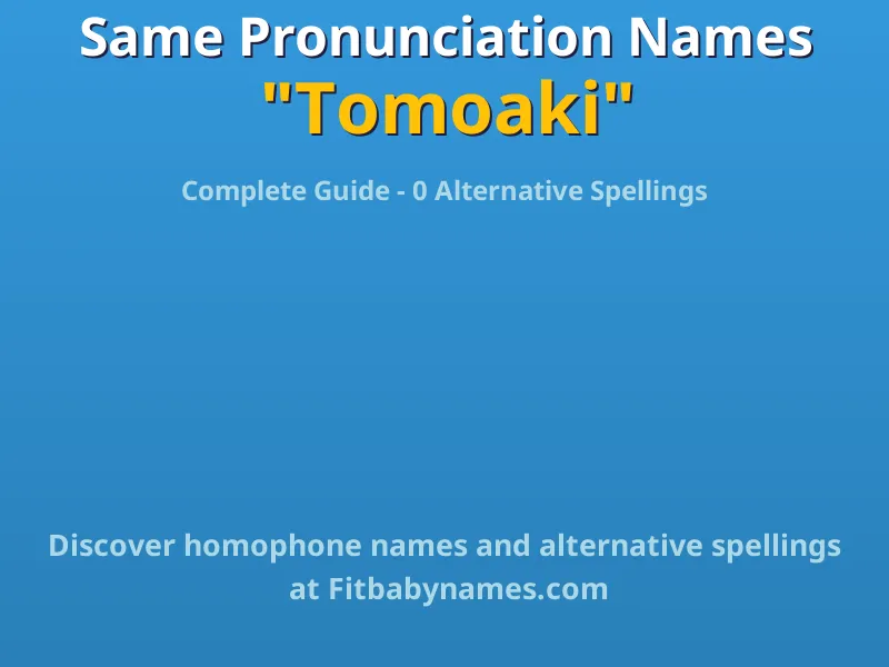 Infographic: Tomoaki same pronunciation names, similar names, and homophone names