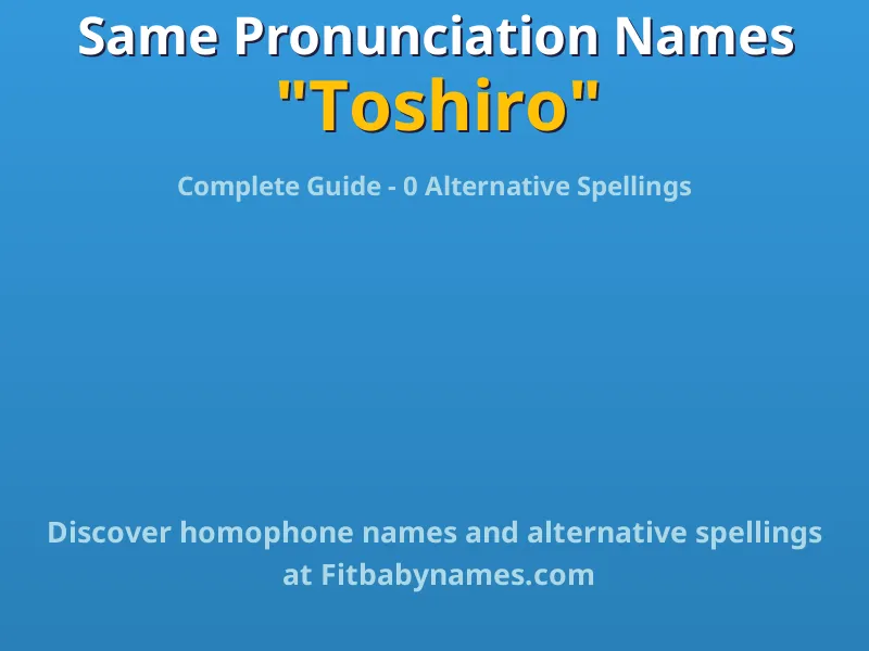 Infographic: Toshiro same pronunciation names, similar names, and homophone names
