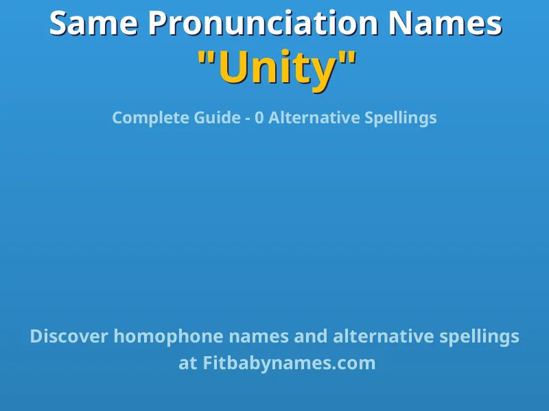 Infographic: Unity same pronunciation names, similar names, and homophone names