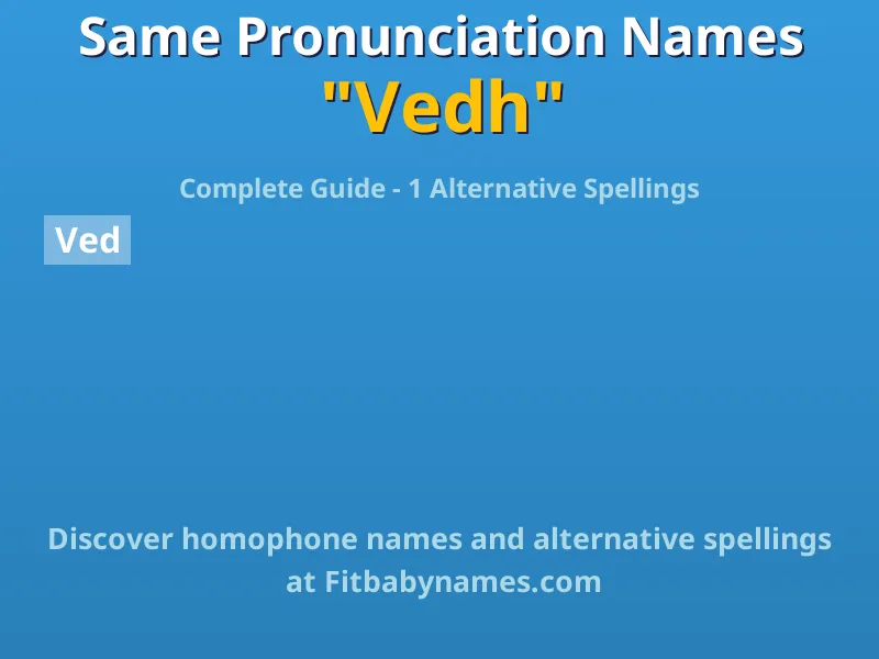 Infographic: Vedh same pronunciation names, similar names, and homophone names
