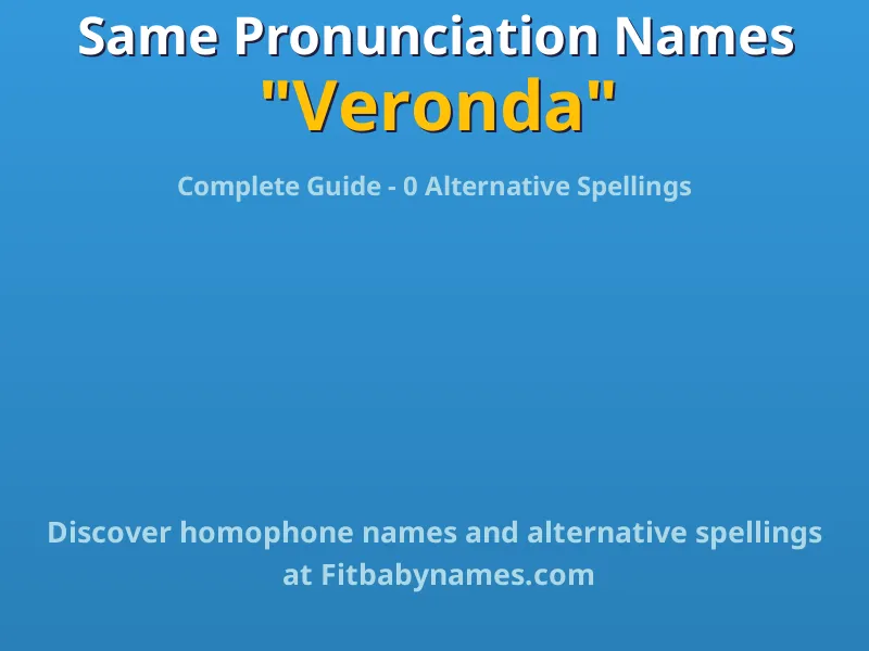 Infographic: Veronda same pronunciation names, similar names, and homophone names