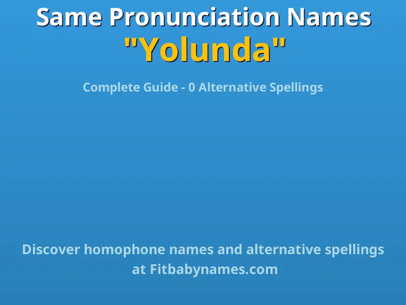 Infographic: Yolunda same pronunciation names, similar names, and homophone names