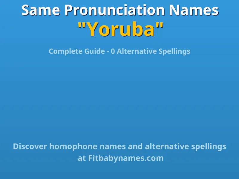Infographic: Yoruba same pronunciation names, similar names, and homophone names